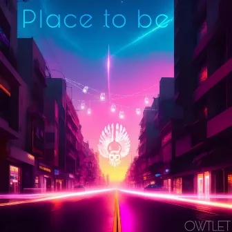 Place to be by OWTLET