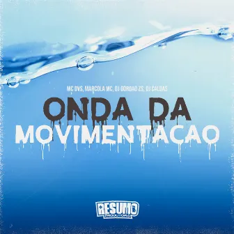 Na Onda da Movimentacao by MC Dvs