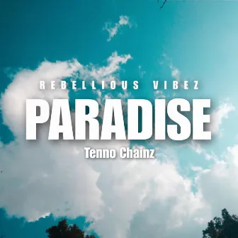 Paradise by Tenno Chainz