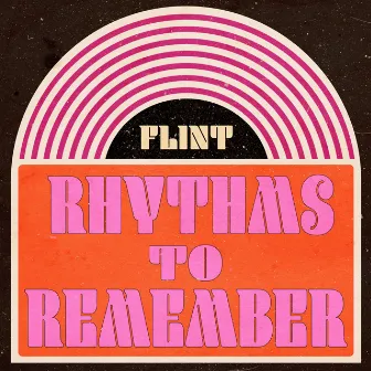 Rhythms to Remember by Flint