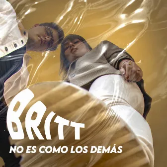 No es como los demás by Britt