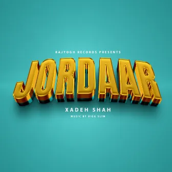 Jordaar by Xadeh Shah