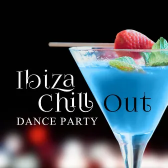 Ibiza Chill Out Dance Party – Time for Party, Beach Drinks, Late Night, Chillout & Fun by Mood Music Academy