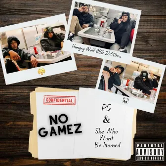 No Gamez by PG