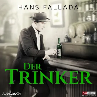 Der Trinker by Hans Fallada