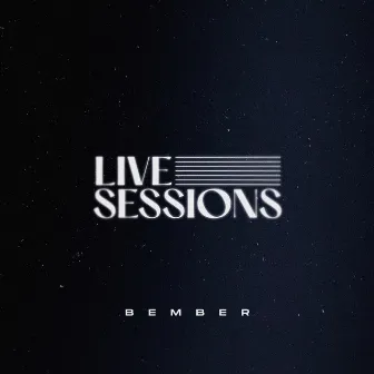 Live Sessions by Bember