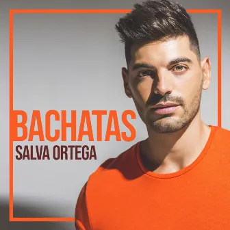 Bachatas by Salva Ortega