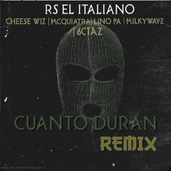 Cuanto Duran (Remix) by RS EL ITALIANO