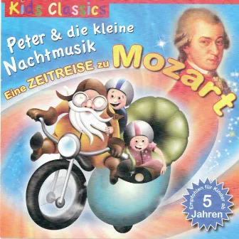 Peter und die kleine Nachtmusik: Eine Zeitreise zu Mozart by Leni Lust