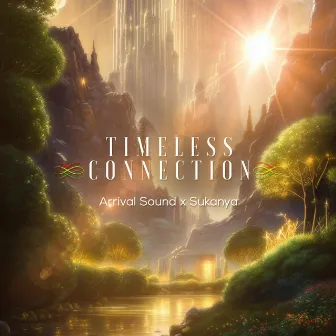 Timeless Connection by Arrival Sound System