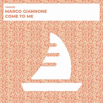 Come To Me by Marco Giannone