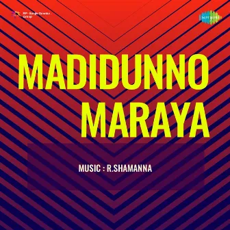 Madidunno Maraya (Original Motion Picture Soundtrack) by 