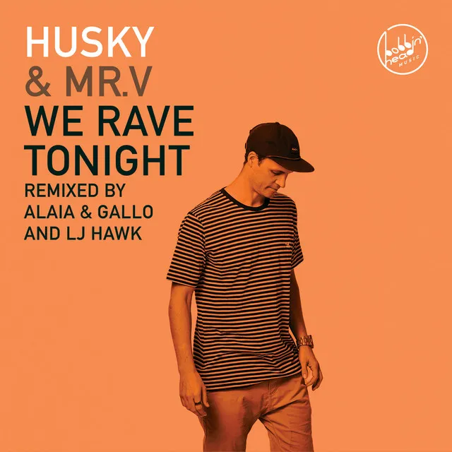 We Rave Tonight - Alaia & Gallo Edit