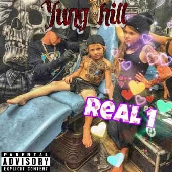 Real 1 by Yung Hill