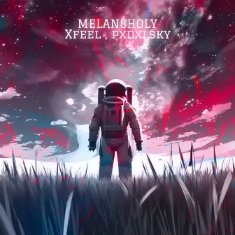 MELANCHOLY by Xfeel