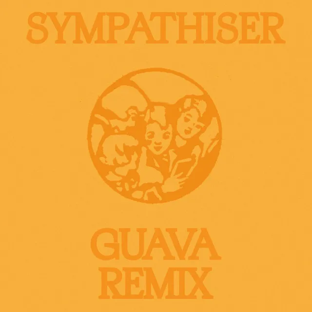 Sympathiser (Guava Remix)