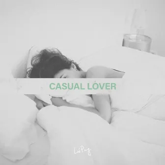 Casual Lover by Lui Peng