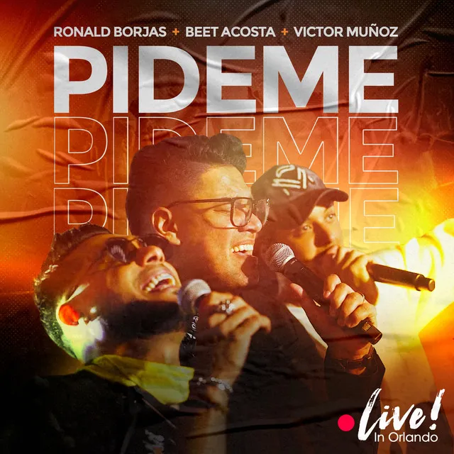 Pídeme (Live in Orlando)