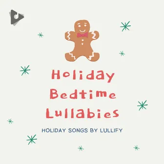 Holiday Bedtime Lullabies by Holiday Songs by Lullify