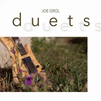 Duets by Joe Gridl