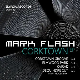 Corktown EP by Mark Flash