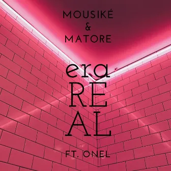 Era Real by Mousiké