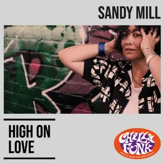 High on Love by Sandy Mill