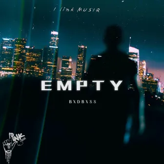 Empty by Bxdbxss