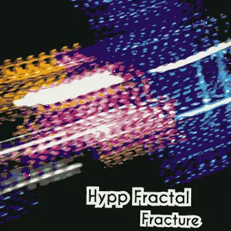 Fracture by Hypp Fractal