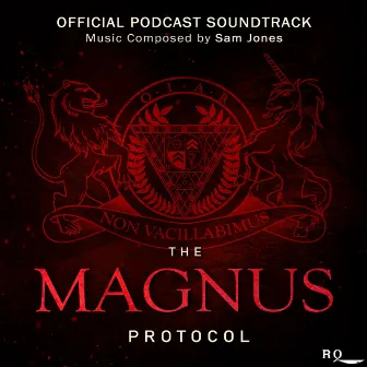 The Magnus Protocol (Original Soundtrack) by Sam Jones