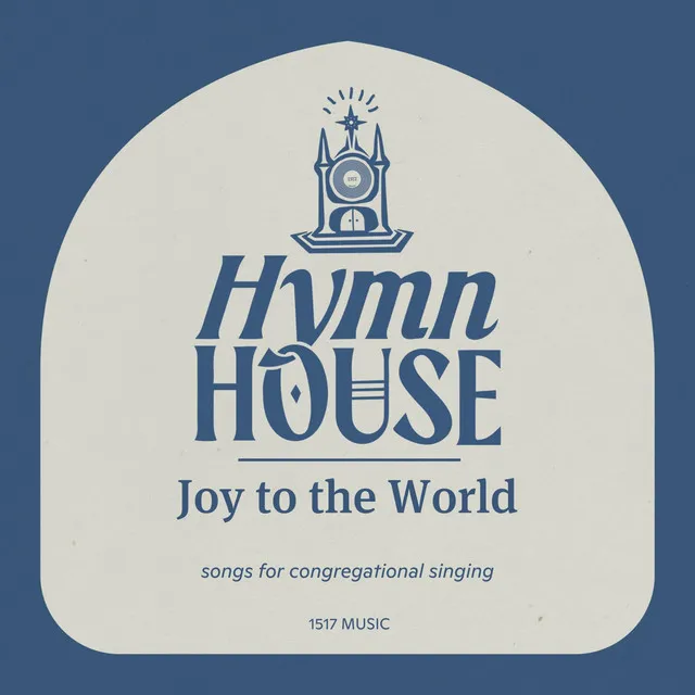 Joy to the World - Hymn House