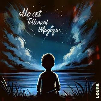 Elle Est Tellement Magique by Loupa