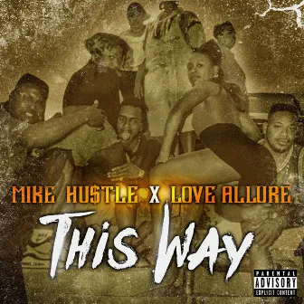 This Way by Mike Hustle