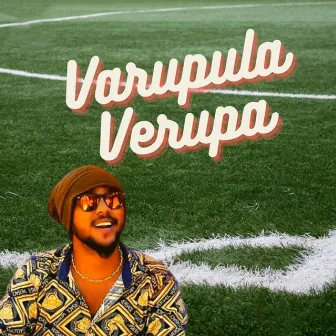 Varupula Verupa by Viki Joe