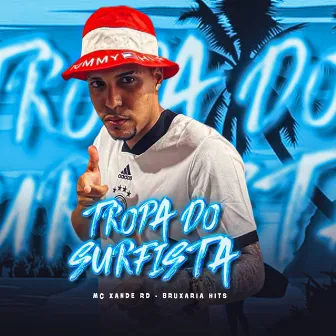 Tropa do Surfista by Mc Xande RD