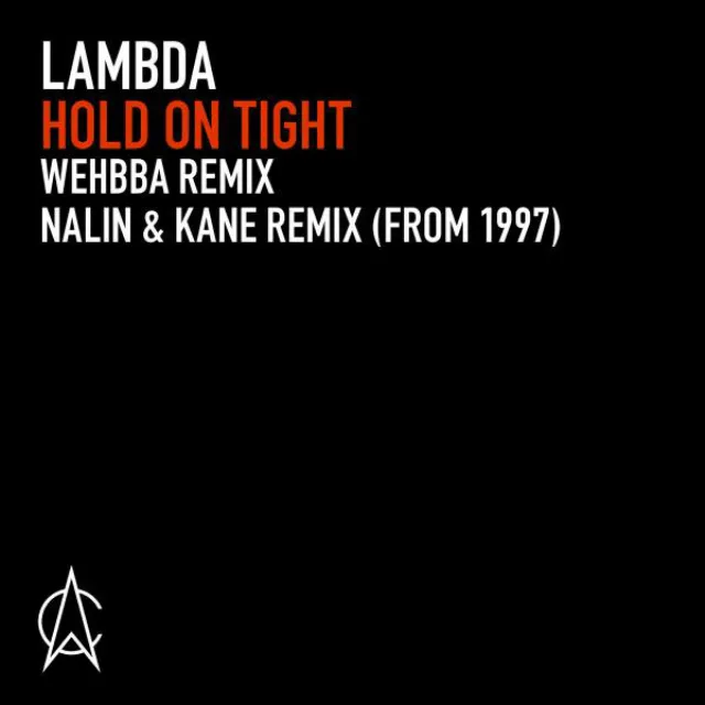 Hold On Tight - Nalin & Kane Remix from 1997