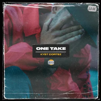 ONE TAKE by Kyst Cortez