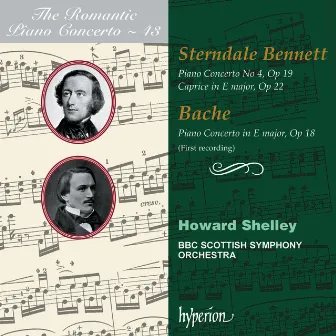 Sterndale Bennett: Piano Concerto No. 4 – Bache: Piano Concerto (Hyperion Romantic Piano Concerto 43) by William Sterndale Bennett