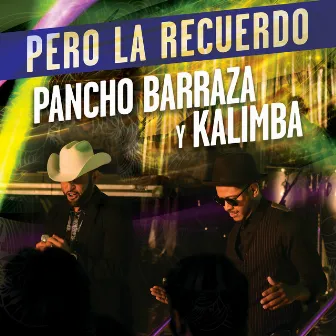 Pero La Recuerdo by Kalimba