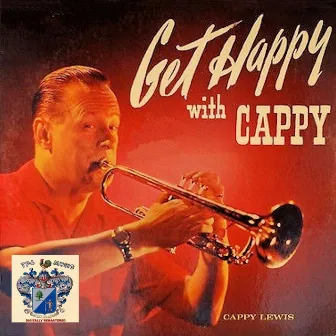 Get Happy with Cappy by Cappy Lewis