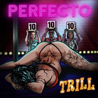 Perfecto by Trill