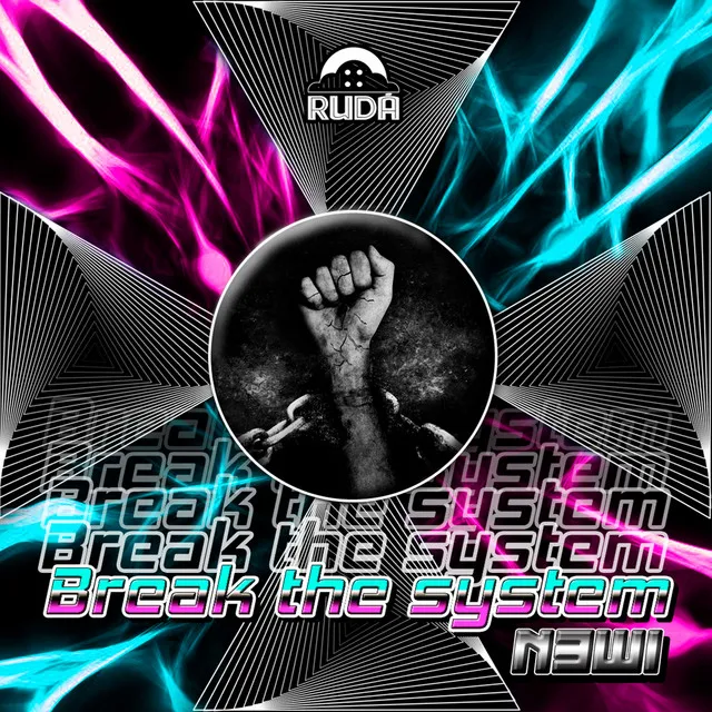 Break The System - Original mix