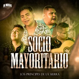 Socio Mayoritario by Los Principes de la Sierra