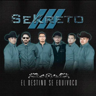 El Destino Se Equivoco by Sekreto