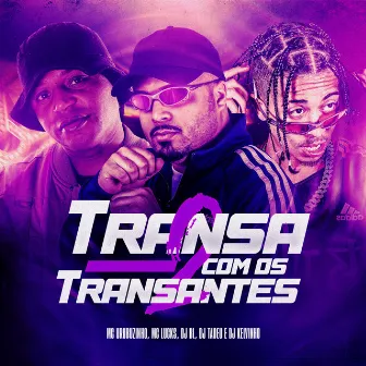 Transa Com Os Transantes 2 by DJ BL