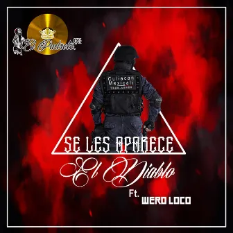 Se Les Aparece el Diablo by El Padrote OG