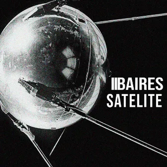 Satelite by BAIRES