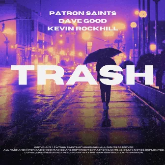 Trash by Patron Saints