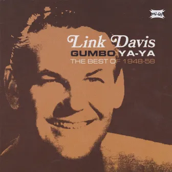 Gumbo Ya-Ya: Link Davis 1948-58 by Link Davis