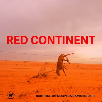 Red Continent by Rob Hirst